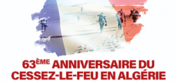 63ÈME ANNIVERSAIRE DU CESSEZ-LE-FEU EN ALGÉRIE