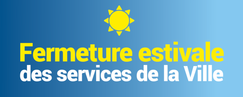 2025 07 11 - Visuel RS Fermeture estivale-BannWEB